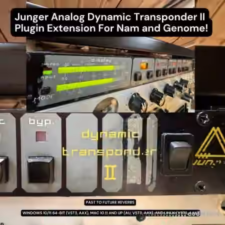 PastToFutureReverbs Junger Analog Dynamic Transponder Plugin Extension For Nam and Genome