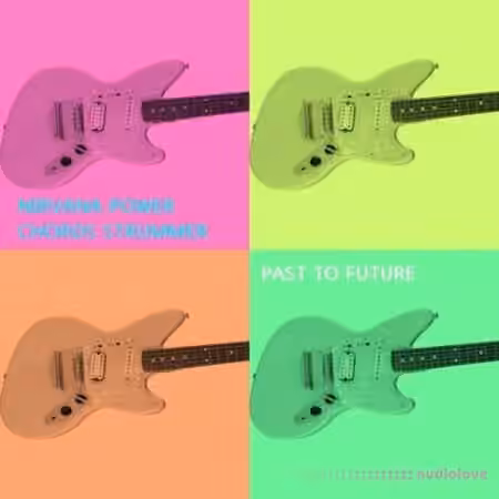 PastToFutureReverbs Nirwana Power Chords Strummer [KONTAKT]