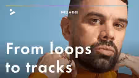 PLAYvirtuoso Mella Dee Go From Loops To Full Tracks [TUTORiAL]