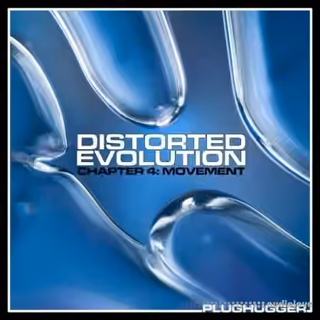 Plughugger Distorted Evolution Chapter 4 Movement [Synth Presets]
