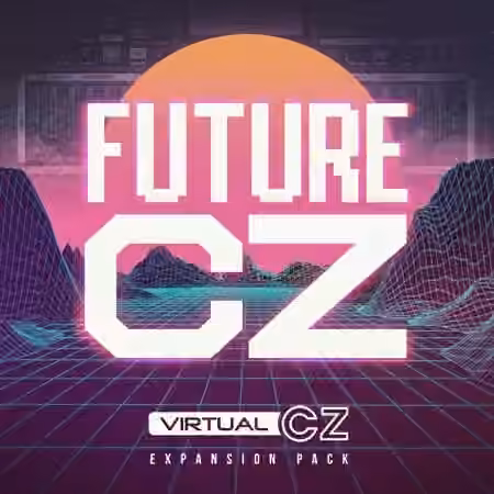 Plugin Boutique VirtualCZ Expansion Pack FutureCZ [Synth Presets]