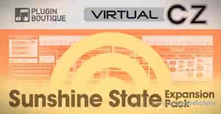 Plugin Boutique VirtualCZ Expansion Pack: Sunshine State [Synth Presets]