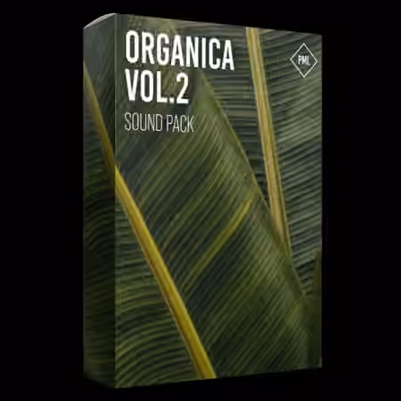 PML Organica Vol.2  Full Production Suite [WAV, Synth Presets, DAW Templates]