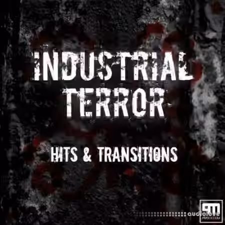 PMSFX Industrial Terror Hits And Transitions [WAV]