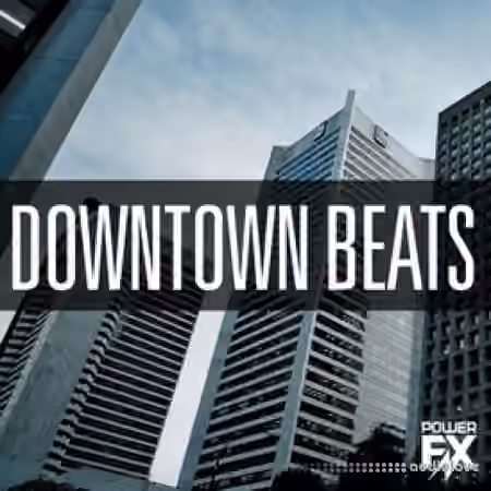 PowerFX Downtown Beats [WAV]
