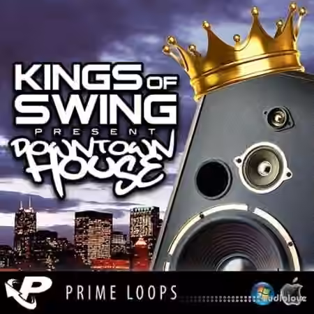 Prime Loops Kings Of Swing Present Downtown House [MULTiFORMAT]