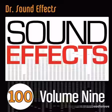 Pro Sound Effects Library 100 Sound Effects Volume Nine [FLAC]