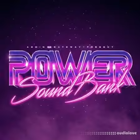prod.gateway and prod.admiinn Power Sound Kit [WAV, MiDi, Synth Presets]