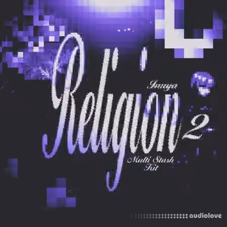 prodinuya RELiGiON V2 Multikit (STASH 2024) [WAV, MiDi, Synth Presets]