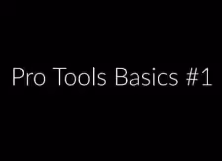 Produce Like A Pro ProTools Basics [TUTORiAL]