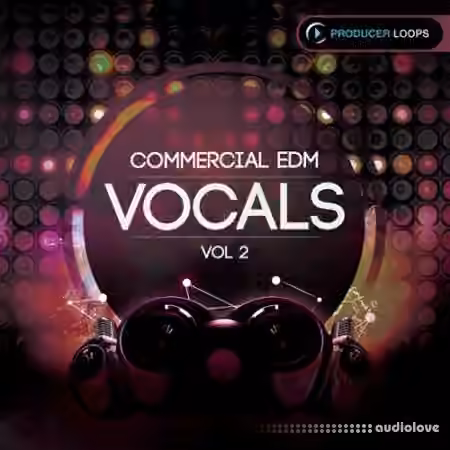 Producer Loops Commercial EDM Vocals Vol.2 [WAV, MiDi]