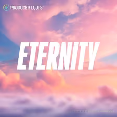 Producer Loops Eternity [MULTiFORMAT]