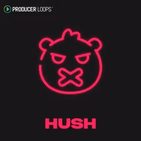 Producer Loops Hush [MULTiFORMAT]