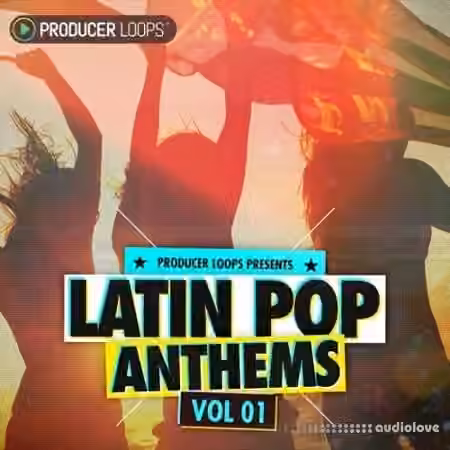 Producer Loops Latin Pop Anthems Vol.1 [MULTiFORMAT]