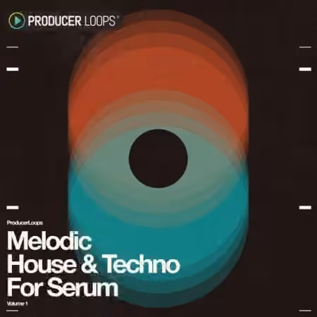 Producer Loops Melodic House and Techno for Serum [Synth Presets]