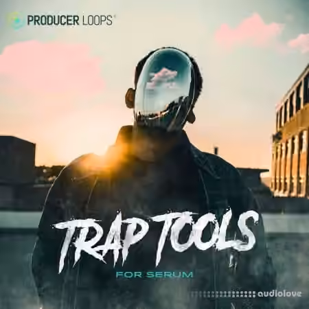 Producer Loops Trap Tools [WAV, Synth Presets]