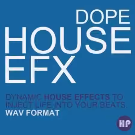 Producer Pack Dope House EFX [WAV]