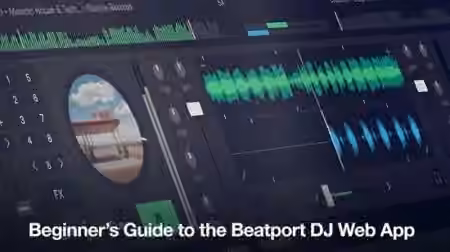 Producertech Beginners Guide to the Beatport DJ Web App [TUTORiAL]