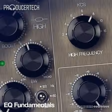 ProducerTech EQ Fundamentals [TUTORiAL]