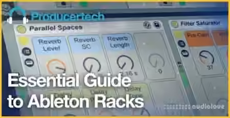 Producertech Essential Guide To Ableton Racks [TUTORiAL]