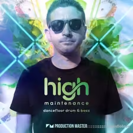 Production Master High Maintenance: Dancefloor Drum and Bass [WAV]