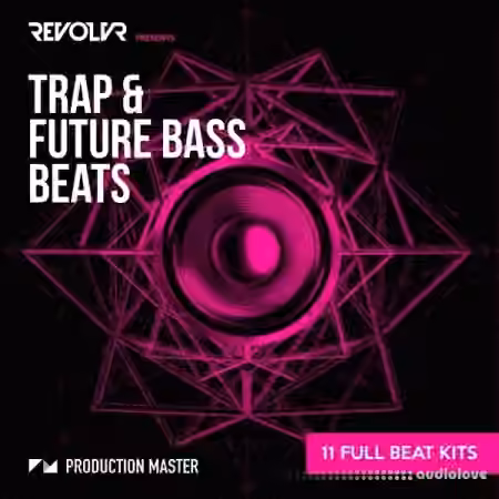 Production Master Revolvr Trap and Future Bass Beats [WAV]