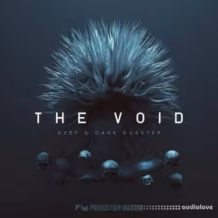 Production Master The Void Deep And Dark Dubstep [WAV]