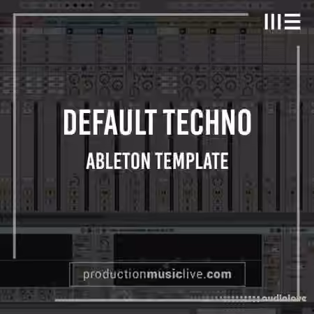 Production Music Live Default Template for Techno [DAW Templates]
