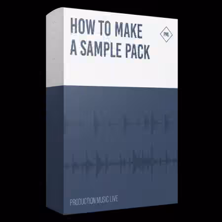 Production Music Live How To Make A Sample Pack [TUTORiAL]