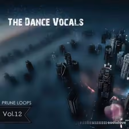 Prune Loops The Dance Vocals Vol.12 [WAV, MiDi, AiFF]