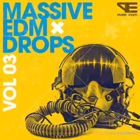 Pure EDM Massive EDM Drops Vol.3 [WAV, MiDi]