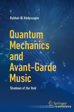 Quantum Mechanics and Avant-Garde Music: Shadows of the Void