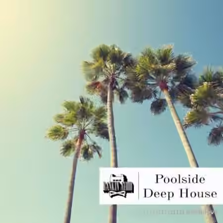 Rankin Audio Poolside Deep House [WAV]