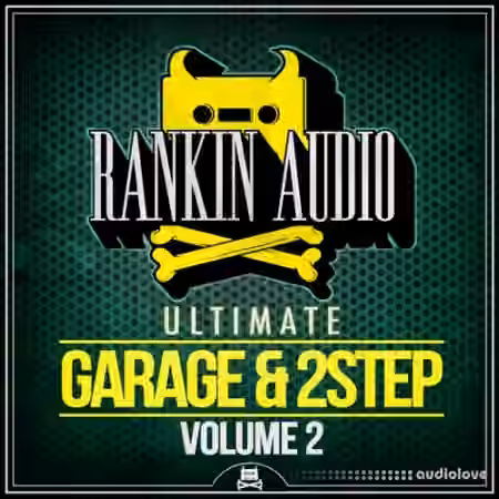 Rankin Audio Ultimate Garage and 2 Step Vol.2 [WAV]