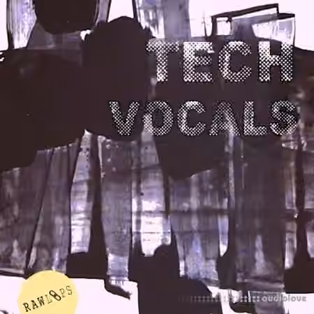 RAW LOOPS Tech Vocals [WAV]