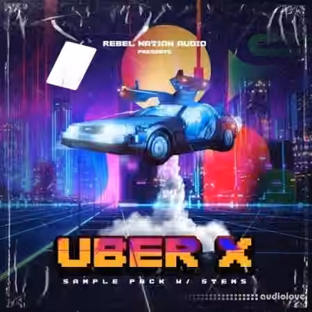 Rebel Nation Audio Uber X [WAV]