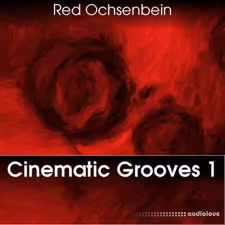 Red Ochsenbein Cinematic Grooves 1 [MiDi]