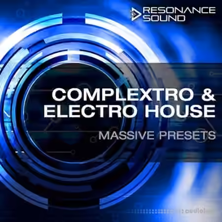 Resonance Sound Complextro and Electro House [Synth Presets]