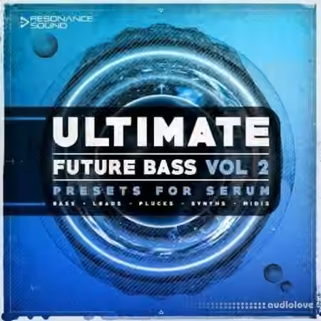 Resonance Sound Ultimate Future Bass Vol.2 [Synth Presets, MiDi]