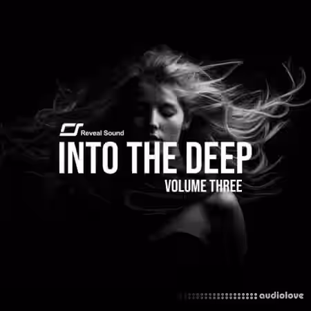 Reveal Sound Spire Into The Deep Vol.3 [Synth Presets]