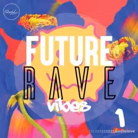 Roundel Sounds Future Rave Vibes Vol.1 [WAV, MiDi, Synth Presets]