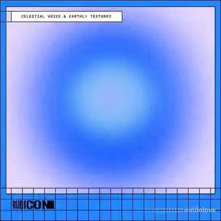 Rubicon Celestial Voice And Earthly Textures [WAV, Synth Presets]