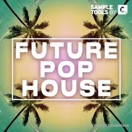 Sample Tools by Cr2 Future Pop House [WAV, MiDi]