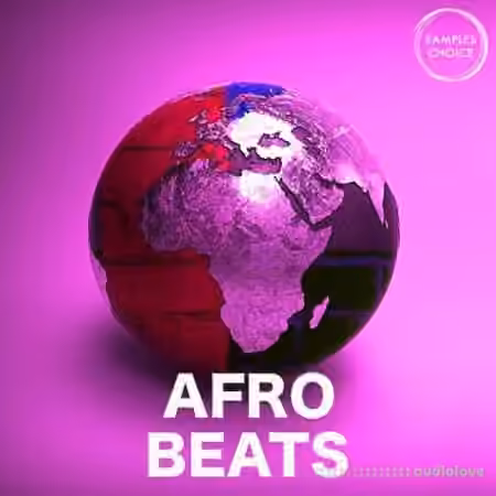 Samples Choice Afro Beats [WAV]