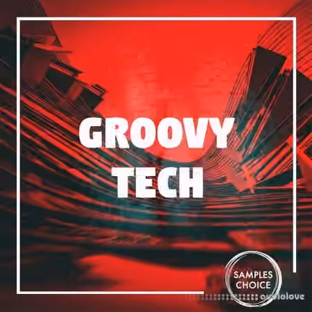 Samples Choice Groovy Tech [WAV]