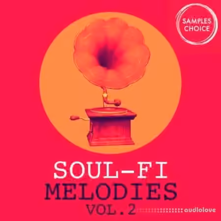 Samples Choice Soul-Fi Melodies Vol 2 [WAV]