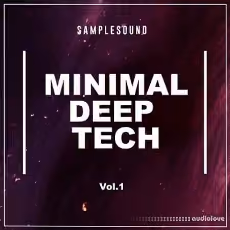 Samplesound Minimal Deep Tech Volume 1 [WAV]