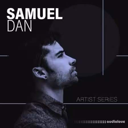 Samplesound Samplesound Artist Series: Samuel Dan [WAV]