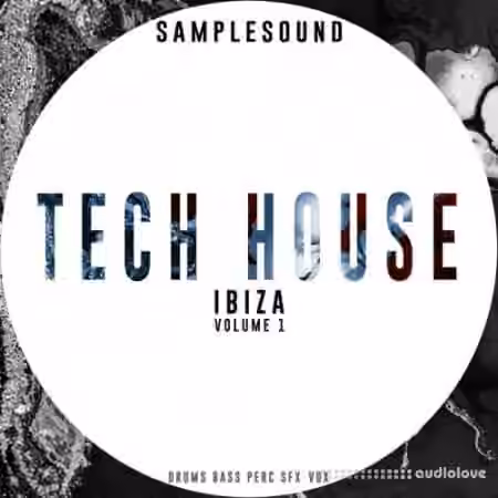 Samplesound Tech House Ibiza Vol.1 [WAV, AiFF]