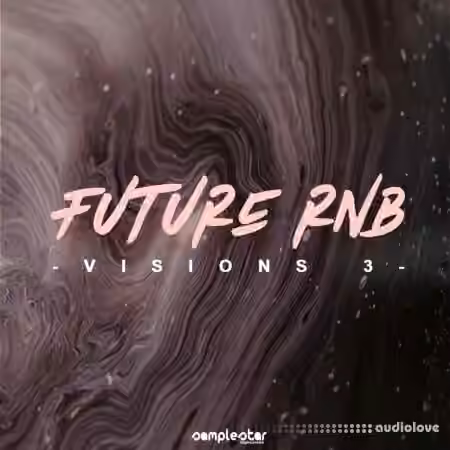 Samplestar Future RnB Visions Volume 3 [WAV, MiDi]